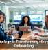 Technology Is Transforming Hiring and Onboarding